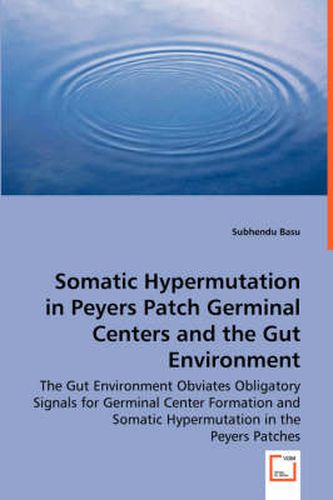 Cover image for Somatic Hypermutation in Peyers Patch Germinal Centers and the Gut Environment