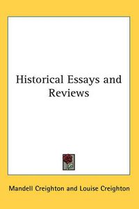 Cover image for Historical Essays and Reviews