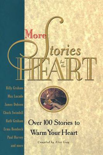 Cover image for More Stories for the Heart: Over 100 Stories to Warn your Heart