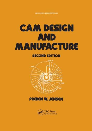 Cover image for Cam Design and Manufacture, Second Edition: With Cam Design Software for the IBM PC and Compatibles Disk Included