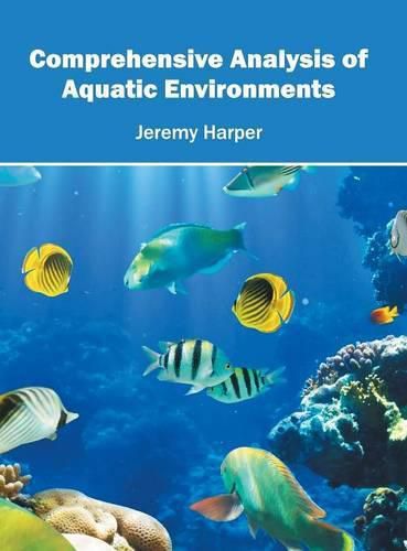 Cover image for Comprehensive Analysis of Aquatic Environments