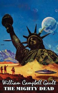 Cover image for The Mighty Dead by William Campbell Gault, Science Fiction, Fantasy