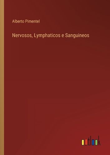 Cover image for Nervosos, Lymphaticos e Sanguineos
