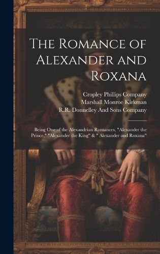 Cover image for The Romance of Alexander and Roxana