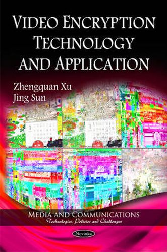 Cover image for Video Encryption Technology & Application