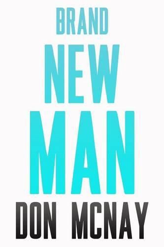 Cover image for Brand New Man: My Weight Loss Journey