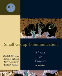 Cover image for Small Group Communication: Theory and Practice: An Anthology