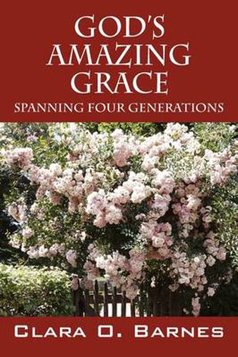 Cover image for God's Amazing Grace: Spanning Four Generations