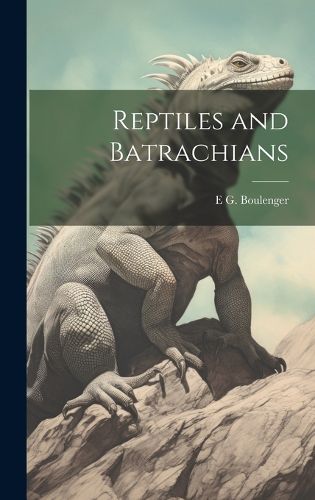 Cover image for Reptiles and Batrachians