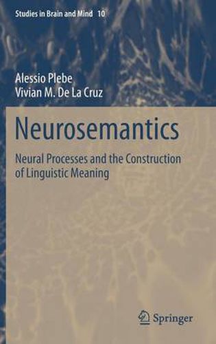 Cover image for Neurosemantics: Neural Processes and the Construction of Linguistic Meaning