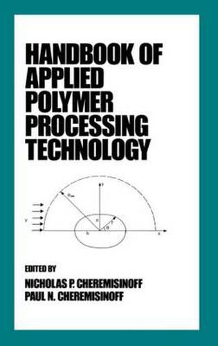 Cover image for Handbook of Applied Polymer Processing Technology