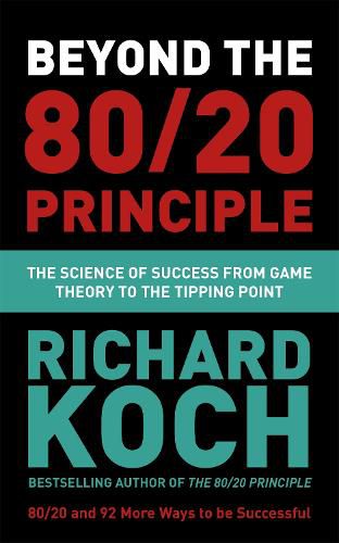 Cover image for Beyond the 80/20 Principle: The Science of Success from Game Theory to the Tipping Point