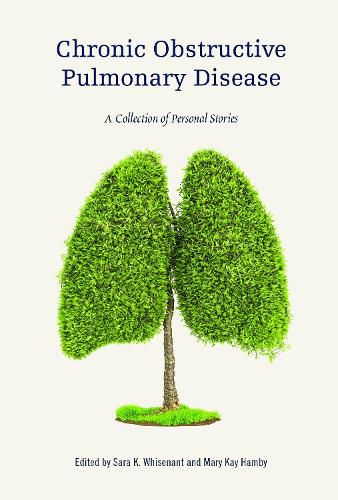 Cover image for Chronic Obstructive Pulmonary Disease: A Collection of Personal Stories