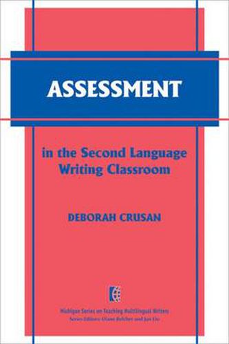 Cover image for Assessment in the Second Language Writing Classroom