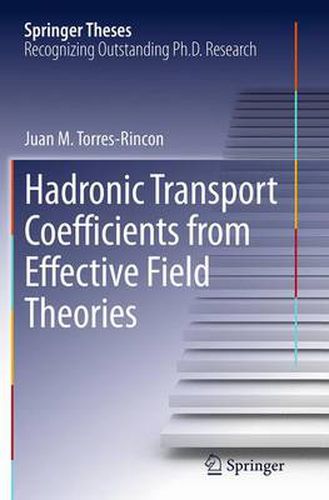 Cover image for Hadronic Transport Coefficients from Effective Field Theories