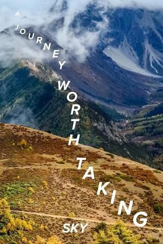 Cover image for A Journey Worth Taking