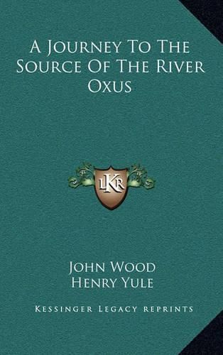 A Journey to the Source of the River Oxus