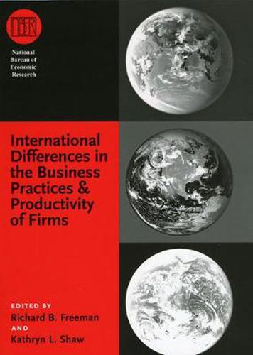 Cover image for International Differences in the Business Practices and Productivity of Firms