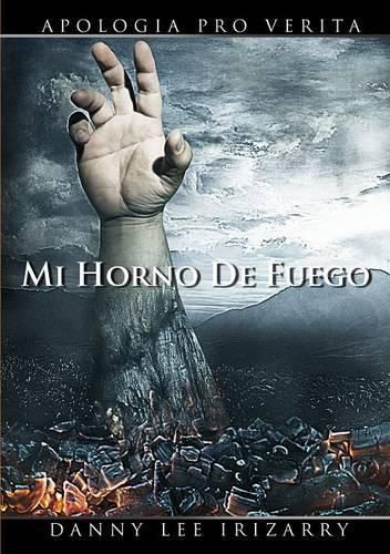 Cover image for Mi Horno De Fuego - Apologia Pro Verita