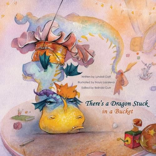 Cover image for There's a Dragon Stuck in a Bucket