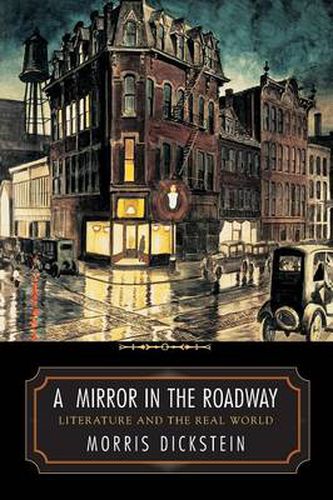 Cover image for A Mirror in the Roadway: Literature and the Real World