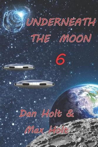 Underneath The Moon 6