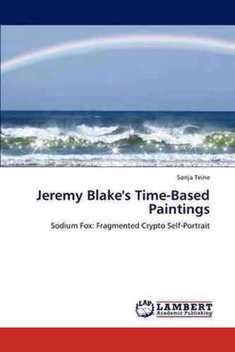 Cover image for Jeremy Blake's Time-Based Paintings