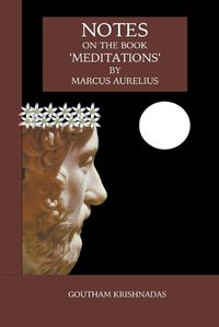 Cover image for Notes on the Book 'Meditations' by Marcus Aurelius