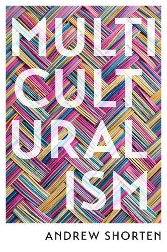 Cover image for Multiculturalism: The Political Theory of Diversit y Today