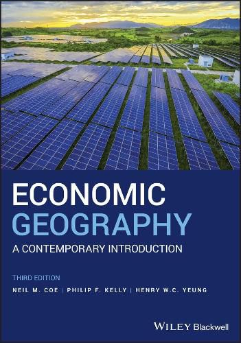 Economic Geography - A Contemporary Introduction 3e