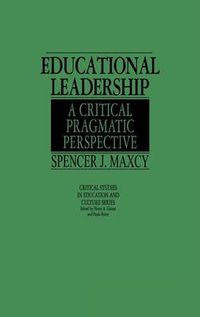 Cover image for Educational Leadership: A Critical Pragmatic Perspective