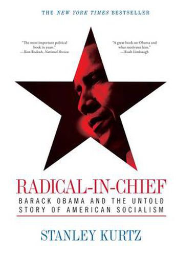 Cover image for Radical-in-Chief: Barack Obama and the Untold Story of American Socialism