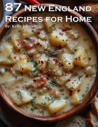 Cover image for 87 New England Recipes for Home