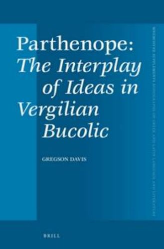 Cover image for Parthenope, The Interplay of Ideas in Vergilian Bucolic