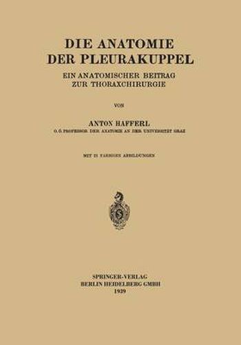 Die Anatomie Der Pleurakuppel: Ein Anatomischer Beitrag Zur Thoraxchirurgie