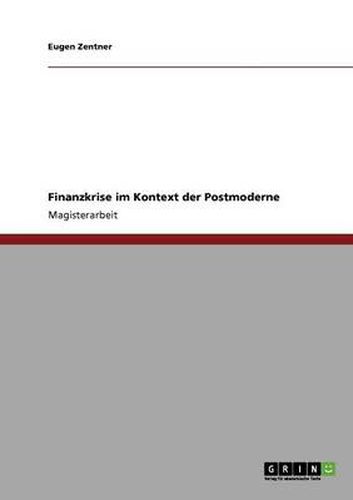 Cover image for Finanzkrise im Kontext der Postmoderne