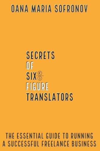 Cover image for Secrets of Six-Figure Translators