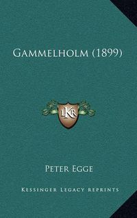 Cover image for Gammelholm (1899)