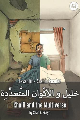 Cover image for Khalil and the Multiverse: Levantine Arabic Reader (Syrian Arabic)