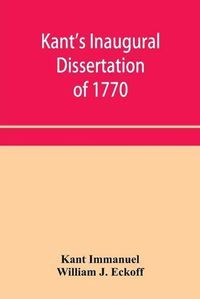 Cover image for Kant's inaugural dissertation of 1770