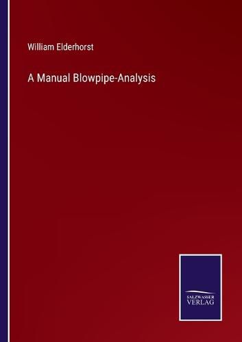 Cover image for A Manual Blowpipe-Analysis