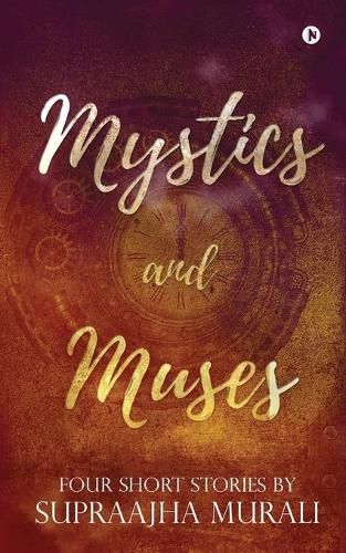 Cover image for Mystics and Muses: Four Short Stories by