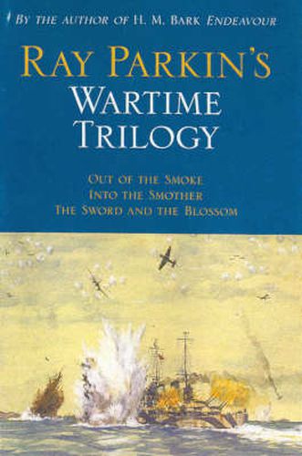 Cover image for Ray Parkin's Wartime Trilogy