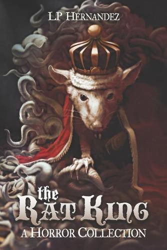 Cover image for The Rat King: A Horror Collection