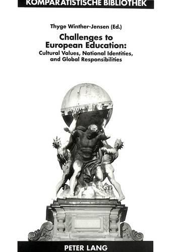 Cover image for Challenges to European Education: Cultural Values, National Identities and Global Responsibilities