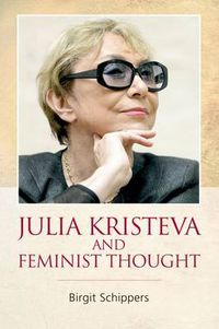 Cover image for Julia Kristeva and Feminist Thought