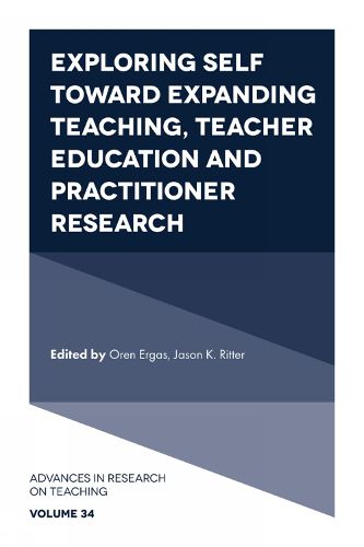 Cover image for Exploring Self toward expanding Teaching, Teacher Education and Practitioner Research