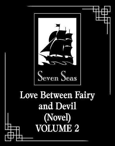 Cover image for Love Between Fairy and Devil (Novel) Vol. 2