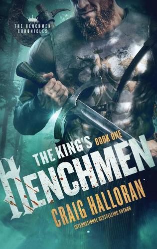 Cover image for The King's Henchmen: The Henchmen Chronicles - Book 1