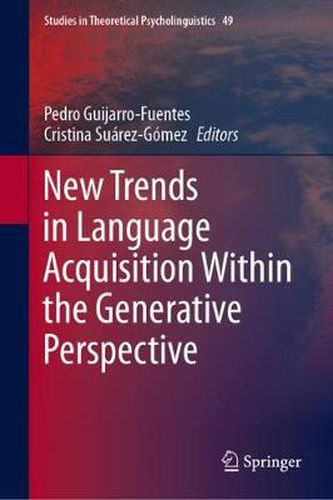 Cover image for New Trends in Language Acquisition Within the Generative Perspective